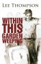[Division 02] • Division 02 Within This Garden Weeping